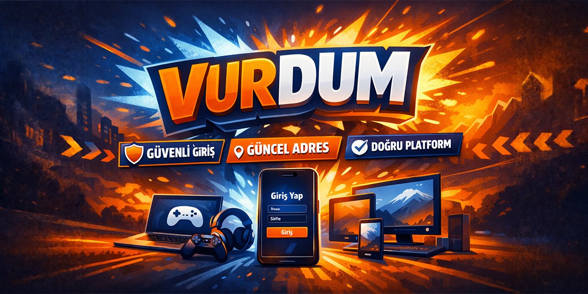 Vurdum online oyun platformu güvenli giriş ve güncel adres